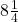 8\frac{1}{4}